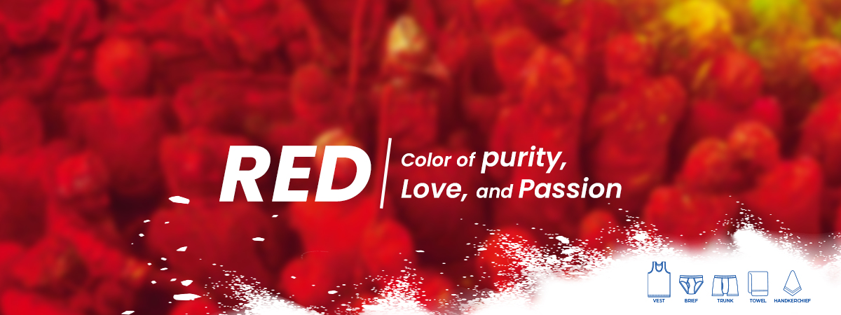 Red - Color of purity, Love, and Passion