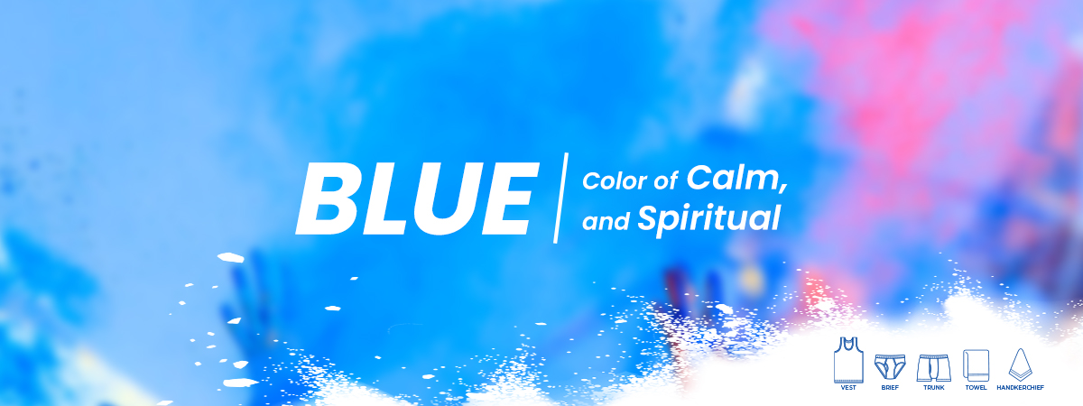 Blue - Color of Calm and Spiritual